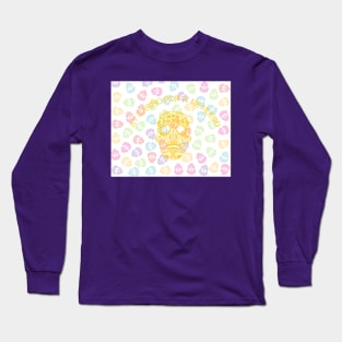 Ay cariño, por tí muero Long Sleeve T-Shirt